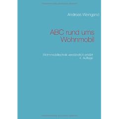 ABC rund ums Wohnmobil: Wohnmobiltechnik verst�ndlich erkl�rt
