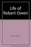 The life of Robert Owen