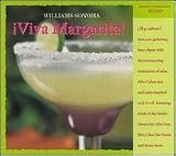Viva Margarita! - Williams-Sonoma Drink Companion Series