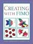 Creating with Fimo Acrylic Clay (Kids Can Do It)