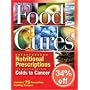 Food Cures: Breakthrough Nutritional Prescriptions for Everything from Colds to Cancer