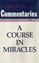 Commentaries on a Course in Miracles