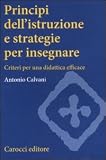 Principi dell'istruzione e strategie per insegnare. Criteri per una didattica efficace (Studi superiori)