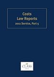 Costs Law Reports 2011/5 (Cost Law Reports)