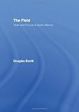 The Field: Truth and Fiction in Sport History