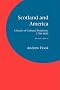 Scotland and America: A Study of Cultural Relations, 1750-1835