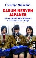 Darum nerven Japaner: Der ungeschminkte Wahnsinn des japanischen Alltags