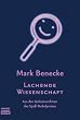 Lachende Wissenschaft: Aus den Geheimnissen des Spa�-Nobelpreises