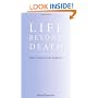 Life Beyond Death: What Should We Expect?
