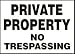 PRIVATE PROPERTY NO TRESPASSING 7 x 10 Dura Fiberglass Sign