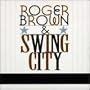 Roger Brown & Swing City