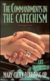 The commandments in the catechism : the life of Christ