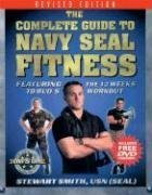 The Complete Guide to Navy SEAL Fitness: Featuring the 12 Weeks to BUD/S Workout (Includes Bonus DVD) by Smith LT USN, Stewart, Smith, Stewart(May 31, 2004) Paperback