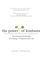The Power of Kindness: The Unexpected Benefits of Leading a Compassionate Life
