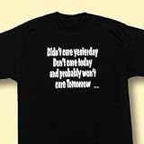 DON'T CARE T SHIRT LARGE