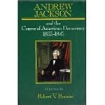 Andrew Jackson and the Course of American Democracy: 1833-1845 (Andrew Jackson & the Course of American Democracy 1833-1845) book cover