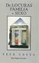 De Locuras, Familia y Sexo (Spanish Edition)