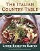 Books : The Italian Country Table: Home Cooking from Italy's Farmhouse Kitchens [Hardcover]