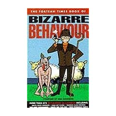 "Fortean Times" Book of Bizarre Behaviour