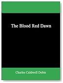 The Blood Red Dawn