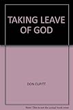 Taking leave of God