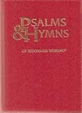 Psalms & hymns of Reformed worship