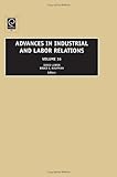 Advances in industrial and labor relations. Volume 16