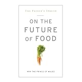 ThePrince'sSpeech:OntheFutureofFood