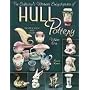 The Collector's Ultimate Encyclopedia Of Hull Pottery: Identification and Values (Collector Ultimate Encyclopedia)