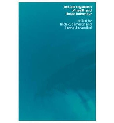 [ Self-Regulation of Health and Illness Behaviour By Cameron, Linda D ( Author ) Paperback 2002 ]
