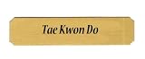 Tae Kwon Do name plate Tae Kwon Do name plate