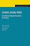 School social work : an evidence-informed framework for practice