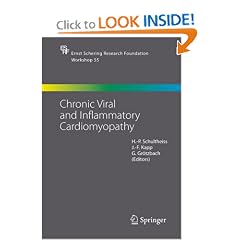 Chronic Viral and Inflammatory Cardiomyopathy (Ernst Schering Foundation Symposium... by Heinz-Peter Schultheiss, Joachim-Friedrich Kapp and Georg Grötzbach