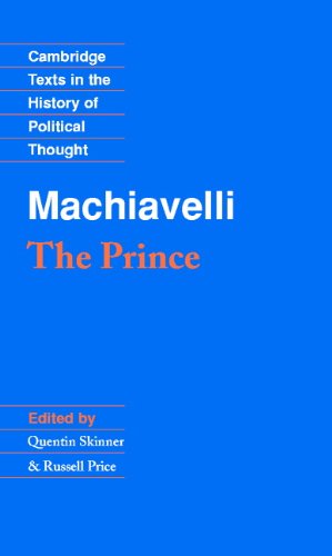 Machiavelli: The Prince (Cambridge Texts in the History of Political Thought)