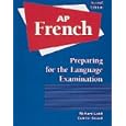 AP French: Preparing for the Language Examination Audio Program (French Edition) by Colette Girard and Richard Ladd
