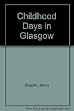 Childhood days in Glasgow