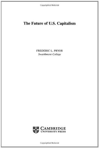 The Future of U.S. Capitalism ( Hardcover ) by Pryor, Frederic L. published by Cambridge University Press