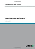 Waldorfp�dagogik - ein �berblick