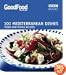 101 Mediterranean Dishes: Tried and Tested Recipes (Good Food 101)