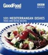 "Good Food" 101 Mediterranean Dishes