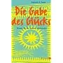 Die Gabe des Glücks: Rituale für ein anderes Miteinander