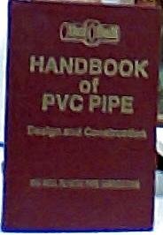 Handbook of PVC Pipe Design & Constructi 2ND Editi