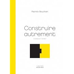 Construire autrement : Comment faire ?