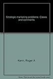 Strategic marketing problems : cases and comments