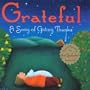 Grateful, a Song of Giving Thanks (Children's Book and Cd)