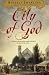 City of God: A Novel of Passion and Wonder in Old New York