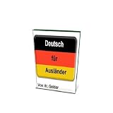 Deutsch f�r Ausl�nder - German for foreign language speakersvon "Soeren Gelder"