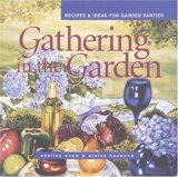 Gathering in the Garden: Recipes and Ideas for Garden Parties (Capital Lifestyles) (Capital Lifestyles) by Shelley Snow,Elaine Husband