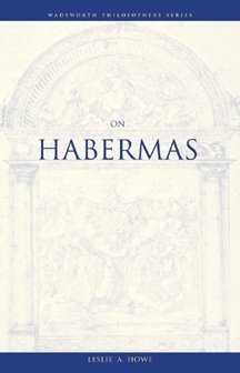 On Habermas (Philosopher (Wadsworth))