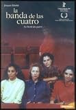 La Banda De Las Cuatro.(V.O.S).(1988).La Bande Des Quatre